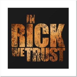 In Rick We Trust Posters and Art